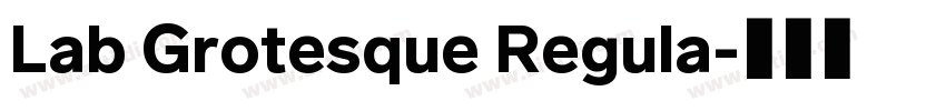 Lab Grotesque Regula字体转换